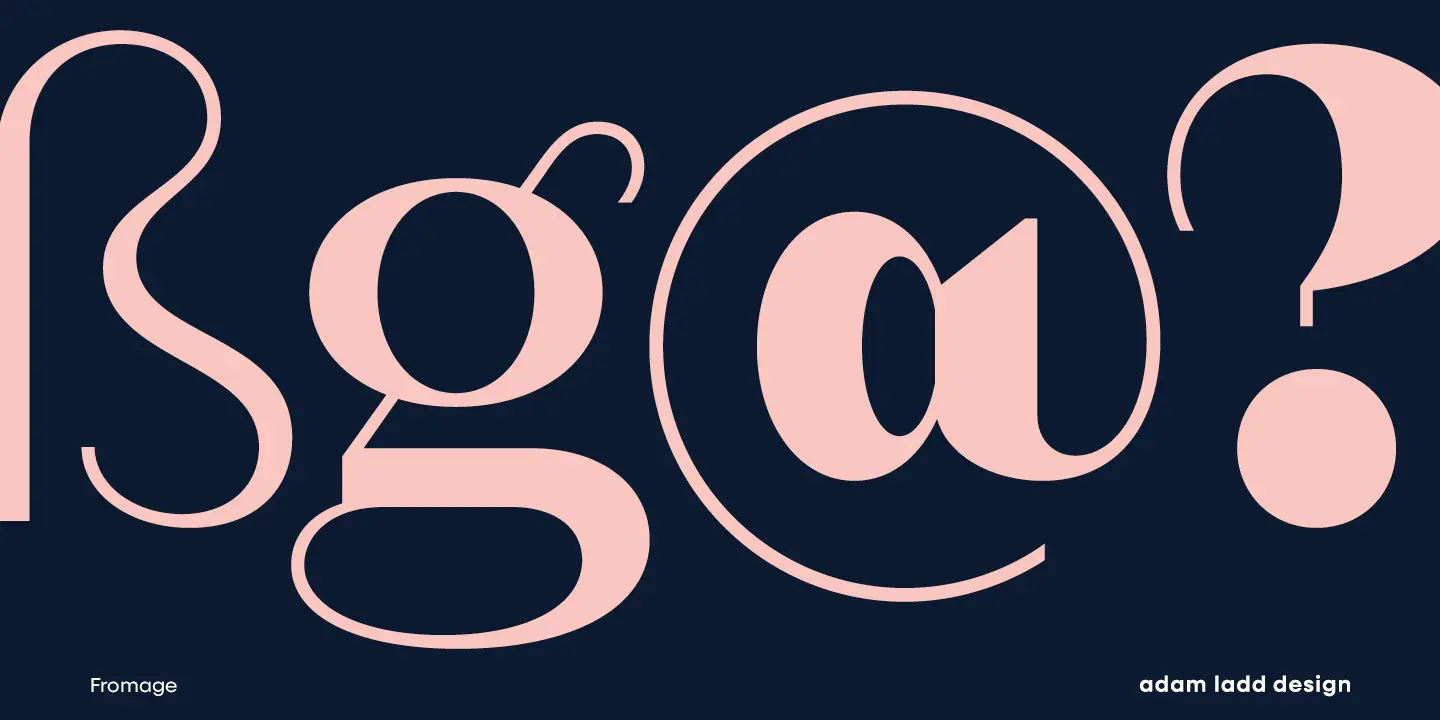 Fromage font by Adam Ladd Design — the letters f, s, g, at sign, and question mark in a high-contrast sans serif style