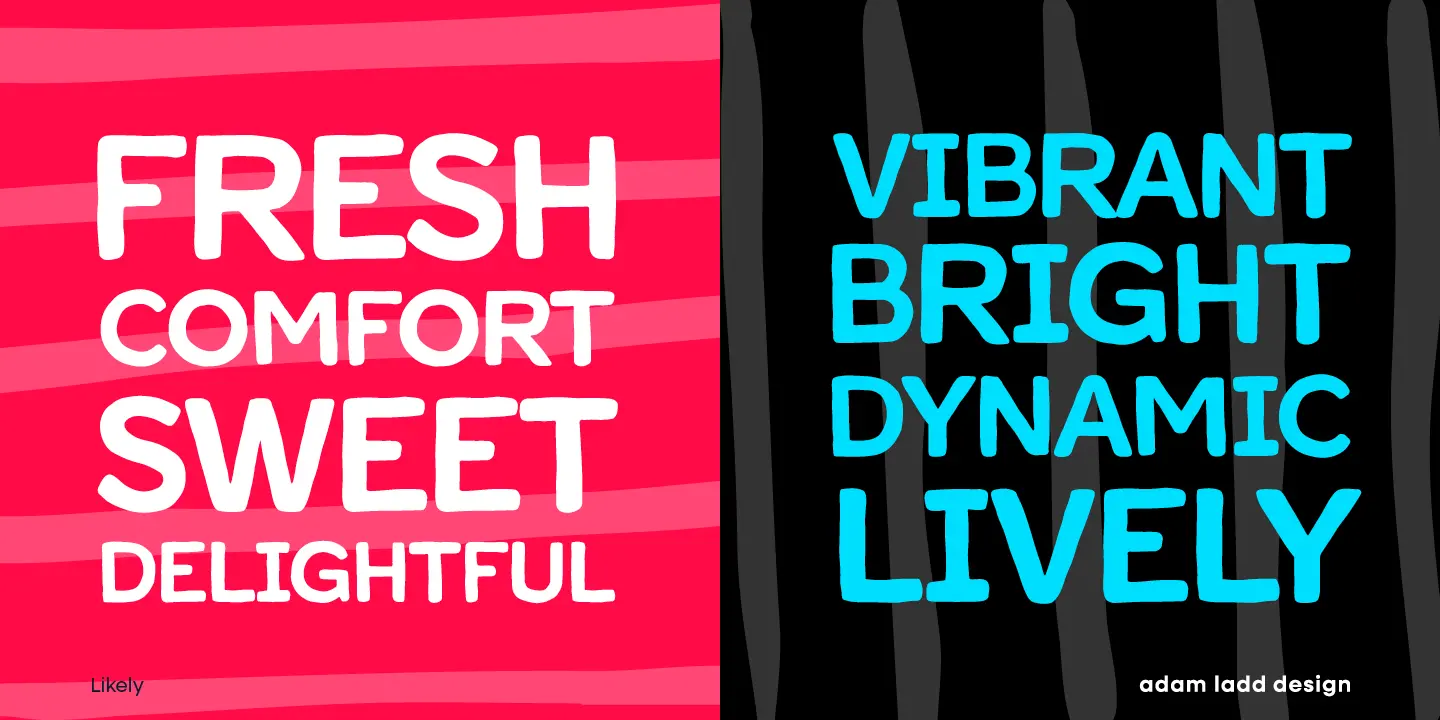 Likely font by Adam Ladd Design — the words FRESH, COMFORT, SWEET, DELIGHTFUL in white sans serif letters on a red striped background, and VIBRANT, BRIGHT, DYNAMIC, LIVELY in blue sans serif letters on a black striped background