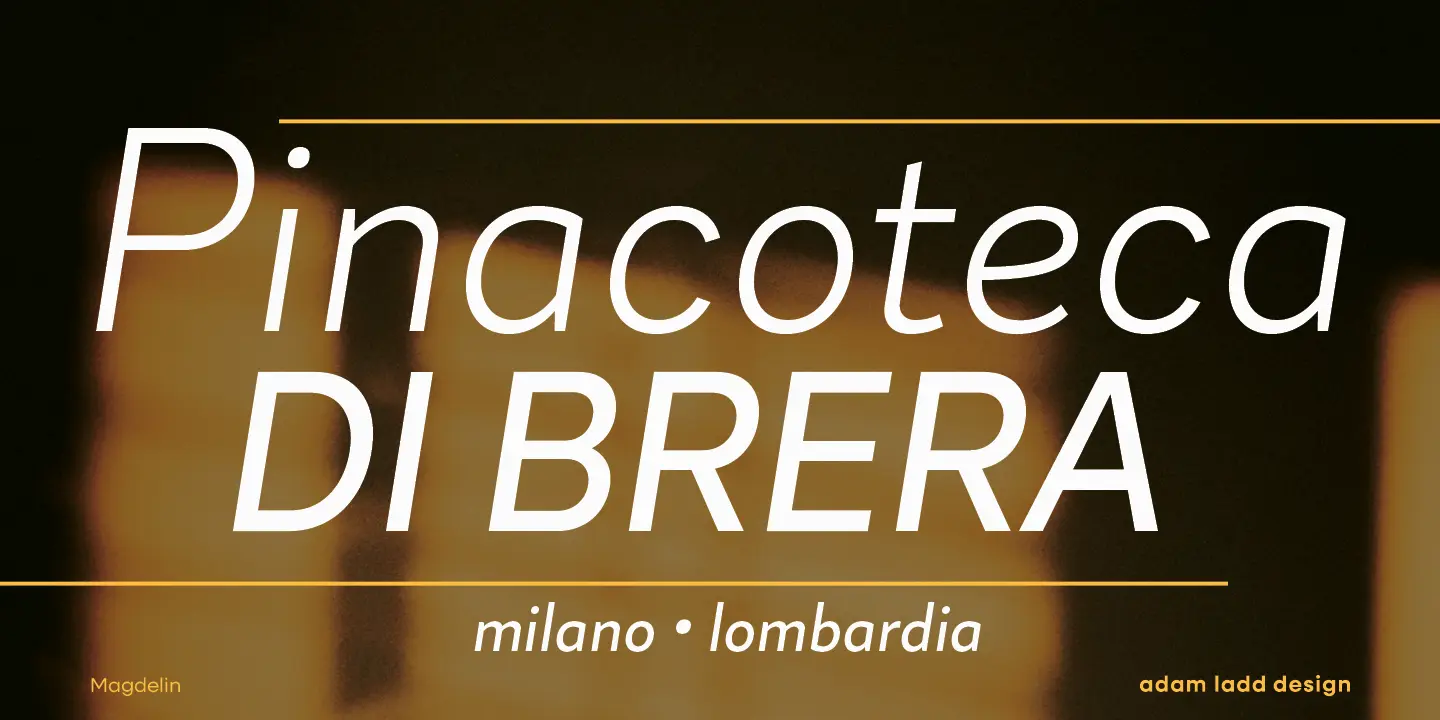 Magdelin font by Adam Ladd Design — the words Pinacoteca, DI BRERA, milano lombardia, Magdelin, and adam ladd design in sans-serif letters, with the first and third lines in italic and the second line in upright, all framed by two horizontal lines