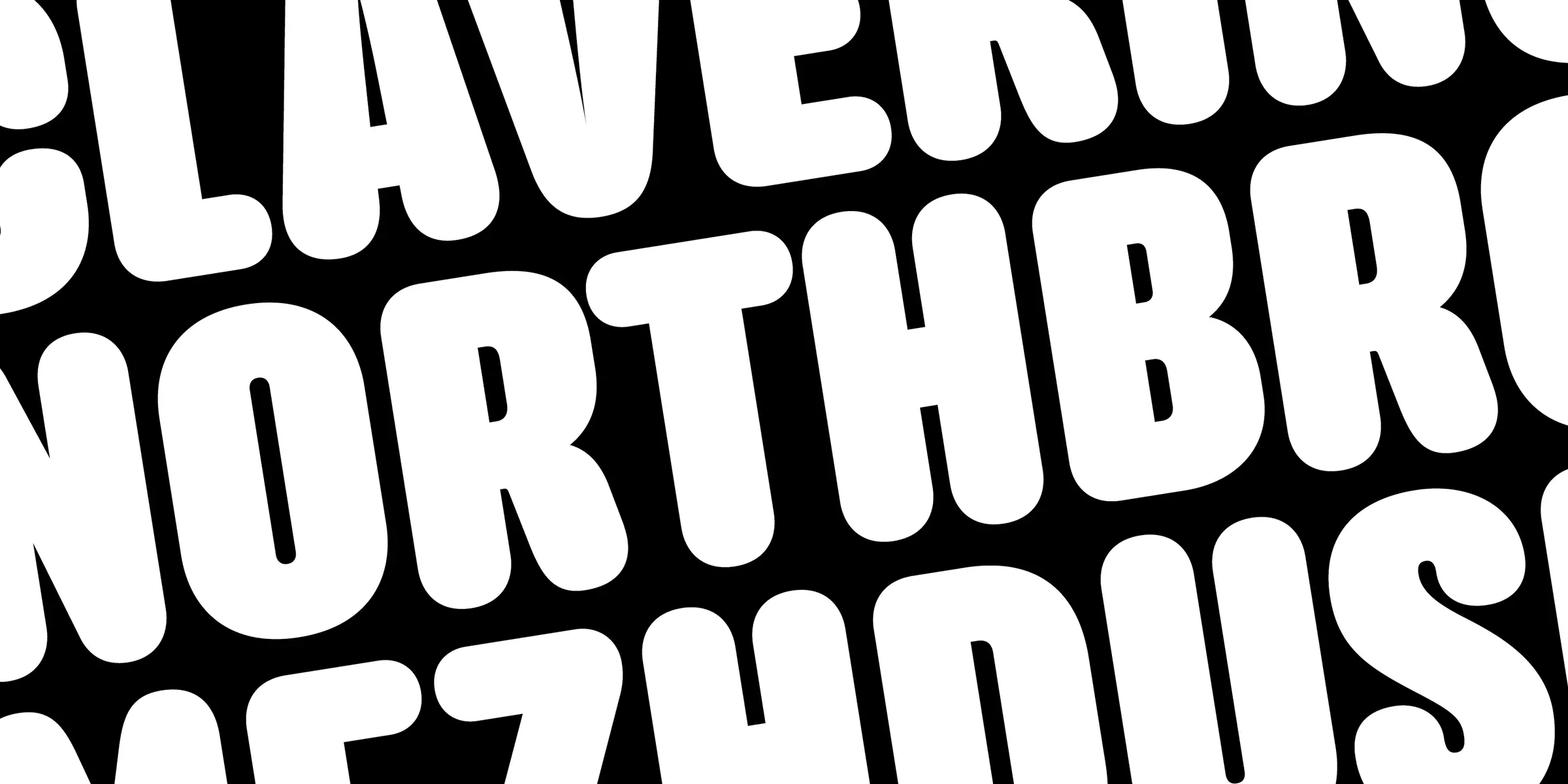 Anchor font by Process Type Foundry — the words “CLAVERING NORTHBRO” in a rounded sans-serif typeface, angled upward from left to right