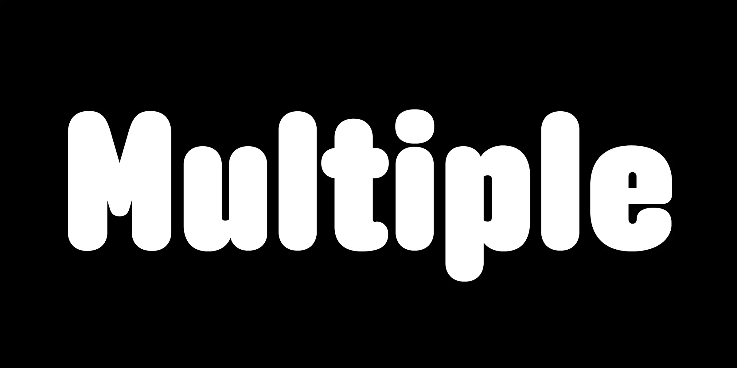Anchor font by Process Type Foundry — the word “Multiple” in plump, rounded sans serif letters