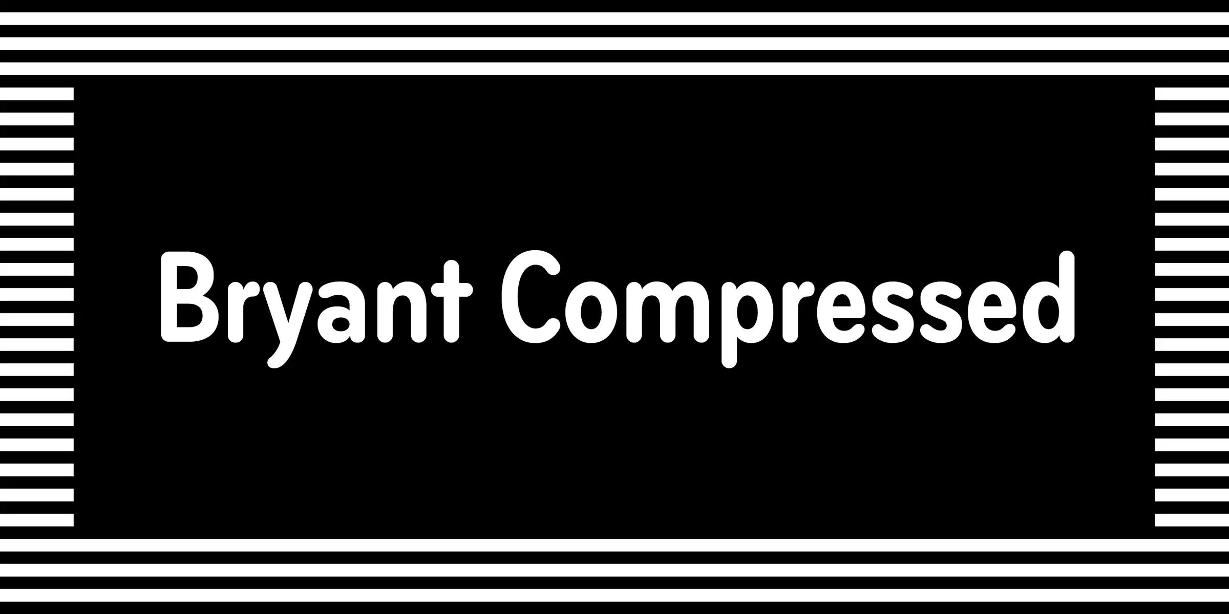 Bryant font by Process Type Foundry — the words Bryant Compressed in a white sans-serif typeface, centered on a black background framed by horizontal and vertical white stripes