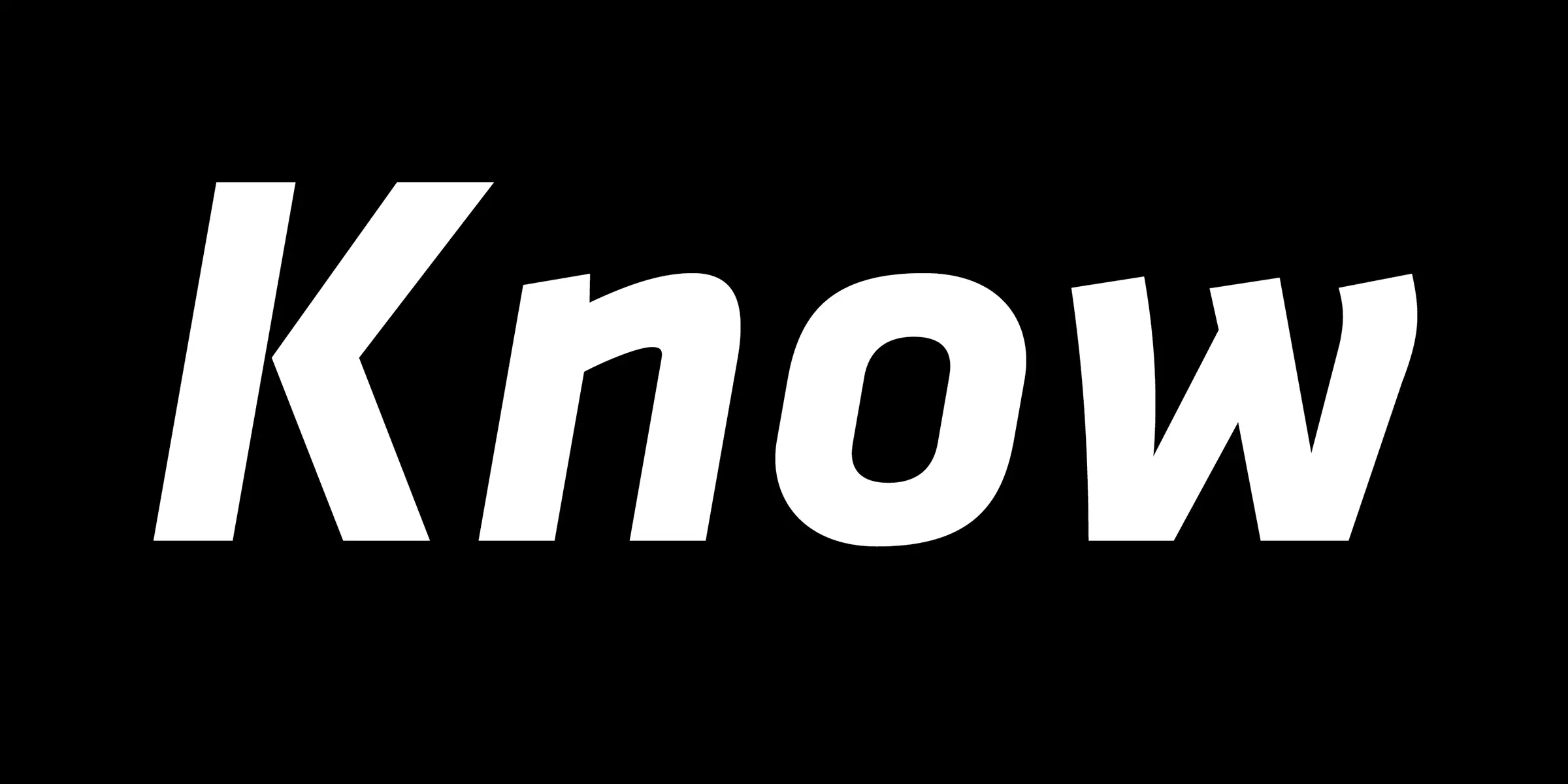 Klavika font by Process Type Foundry — the word “Know” in italic sans-serif letters