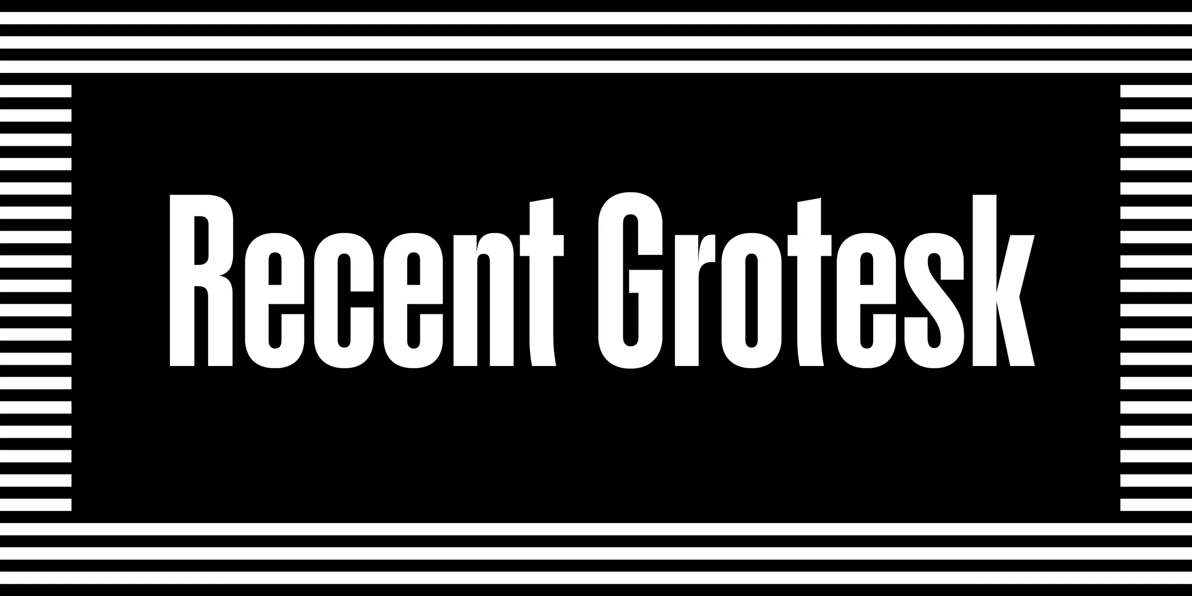 Recent Grotesk font by Process Type Foundry — the words “Recent Grotesk” in white sans-serif letters, framed by horizontal white stripes at the top and bottom, and vertical white stripes on the left and right