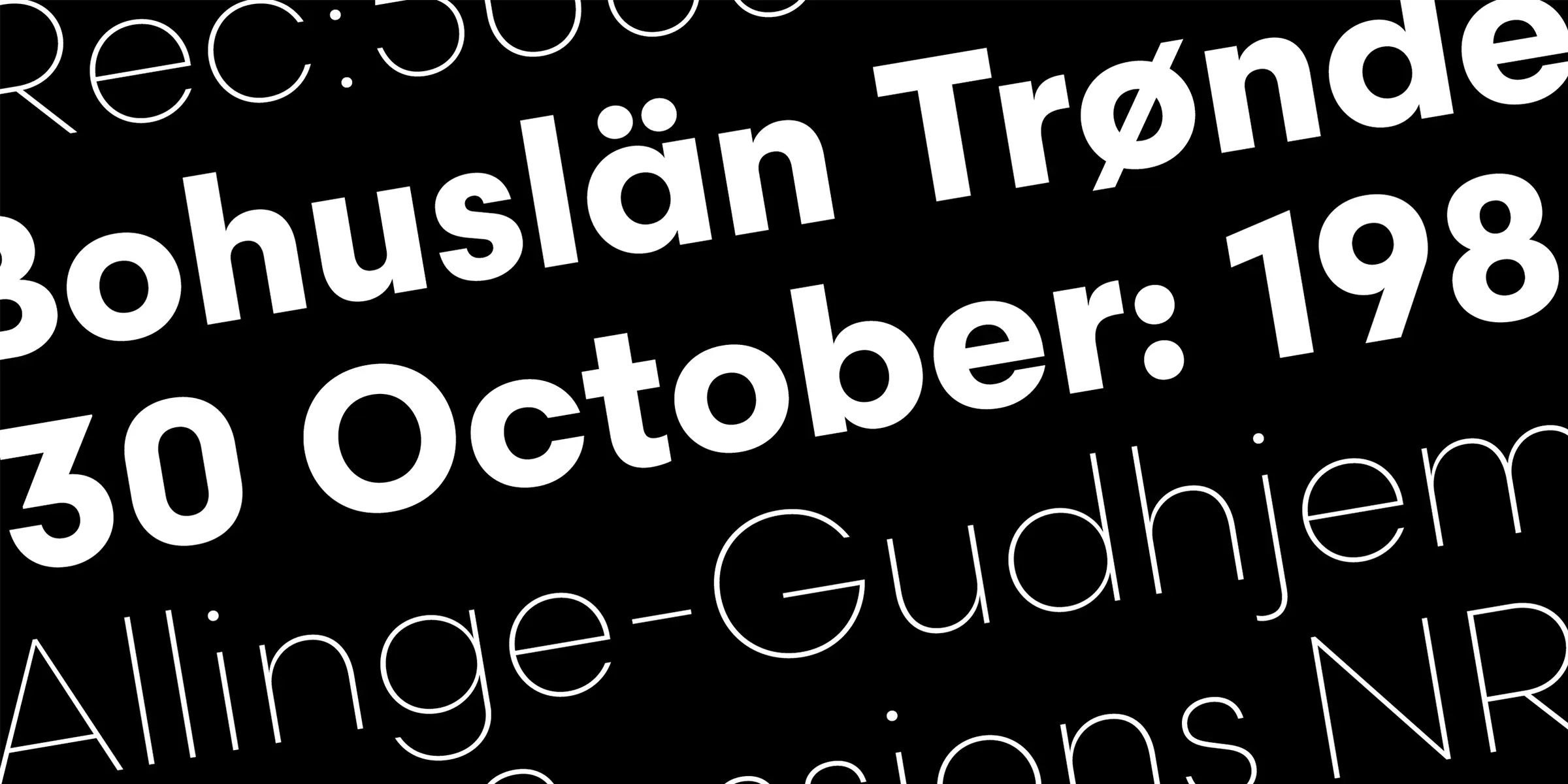 Scandia font by Process Type Foundry — the words “Bohuslän Trønde”, “30 October: 198”, “Allinge-Gudhjem”, and “sions NR” in sans serif italic letterforms of varying weights, with some words in outline and some filled.