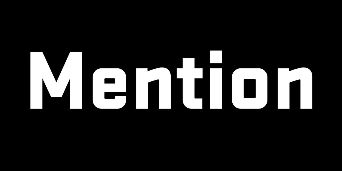 Stratum 2 font by Process Type Foundry — the word Mention in white, upright, heavy sans-serif lettering with slightly squared curves on a black background