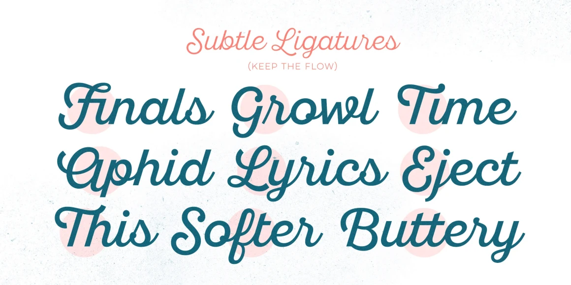 Sant'Elia Script font by Yellow Design Studio — the words Subtle Ligatures in pink script above KEEP THE FLOW in small sans-serif capitals, with three rows of teal script words including Finals, Growl, Time, Aphid, Lyrics, Eject, This, Softer, and Buttery, each with a faint pink circle behind its first letter